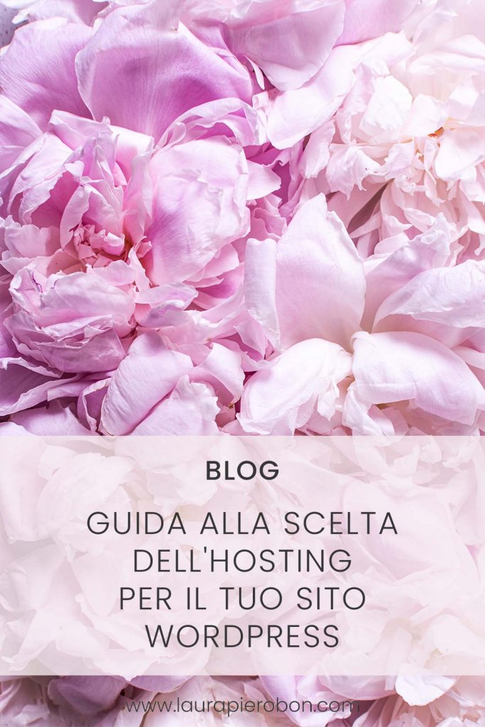 Guida alla scelta dell'hosting per il tuo sito WordPress © Laura Pierobon - WordPress ❤︎ Web Design